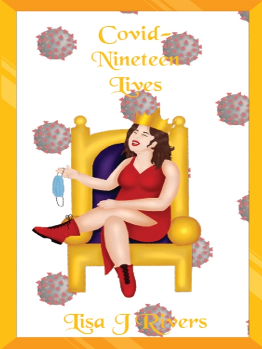 Title details for Covid-Nineteen Lives by Lisa J Rivers - Available